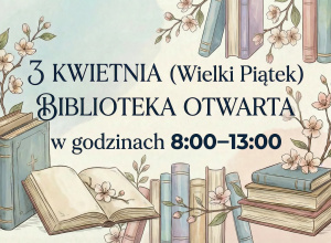 Uwaga! Godziny pracy w Wielki Piątek