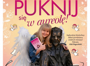 Spotkanie z Moniką Tarwid autorką książki:"Puknij się w aureolę"