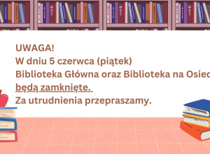 5 czerwca-biblioteki nieczynne